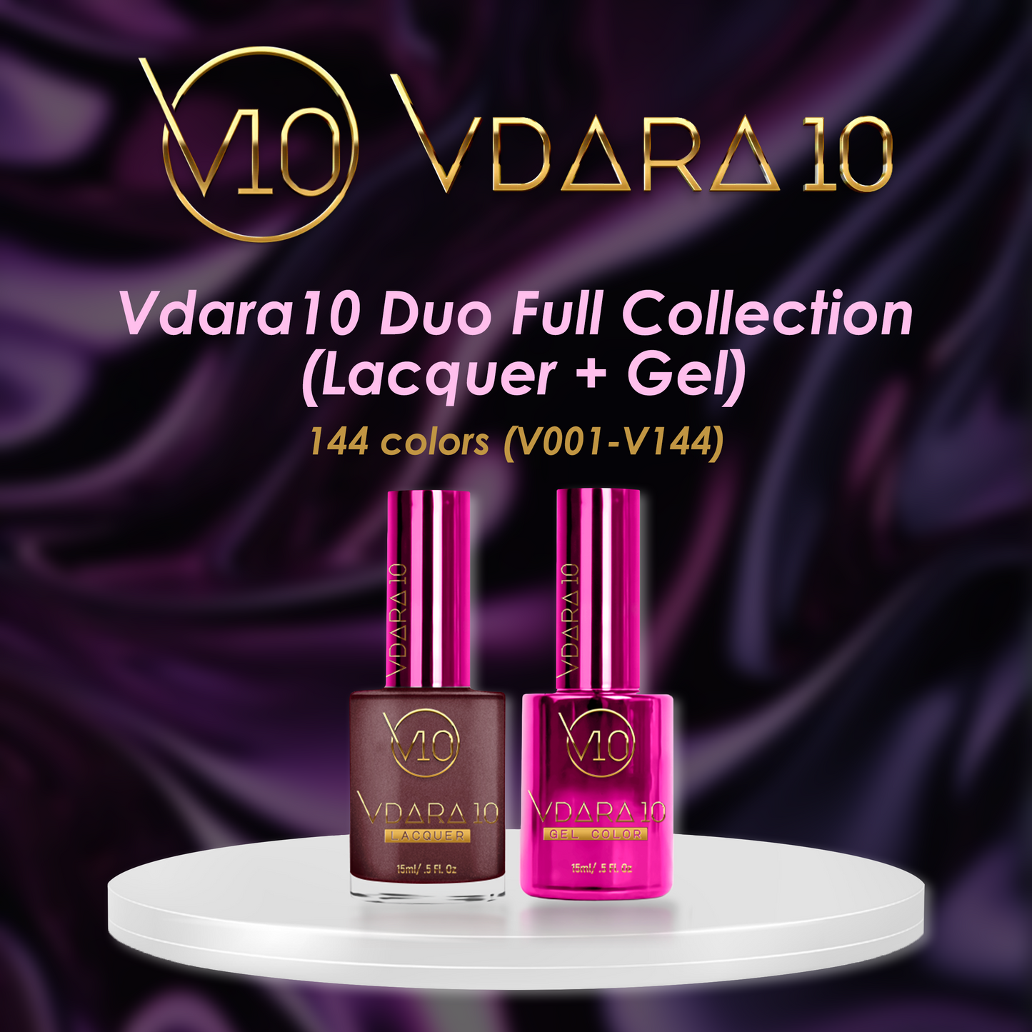 Vdara10 Duo Full Collection (Lacquer + Gel) 144 colors (V001-V144) come with colors book