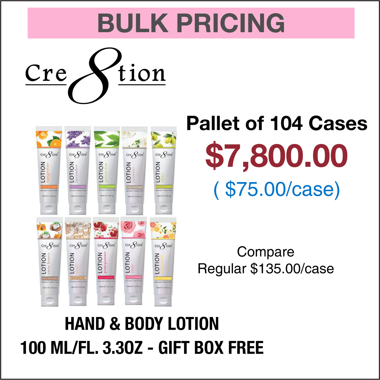 PALLET DEAL - Creation Hand & Body Lotion 100 ml/fl. 3.3oz - Gift box Free - Pallet/104 cases, 60 pcs./case