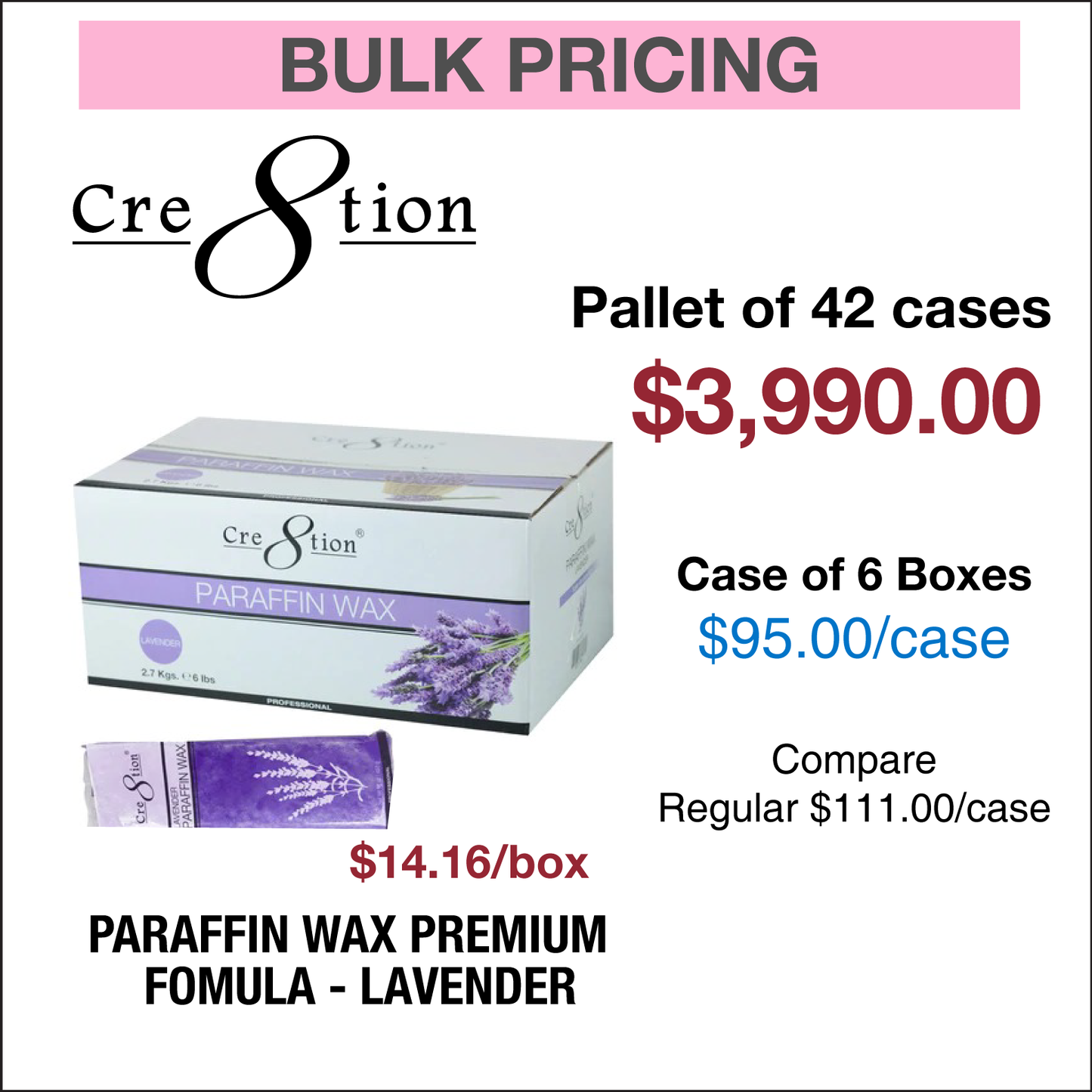 Creation Paraffin Wax Lavender - Premium Fomula - Pallet of 42 Cases, case/6 Boxes