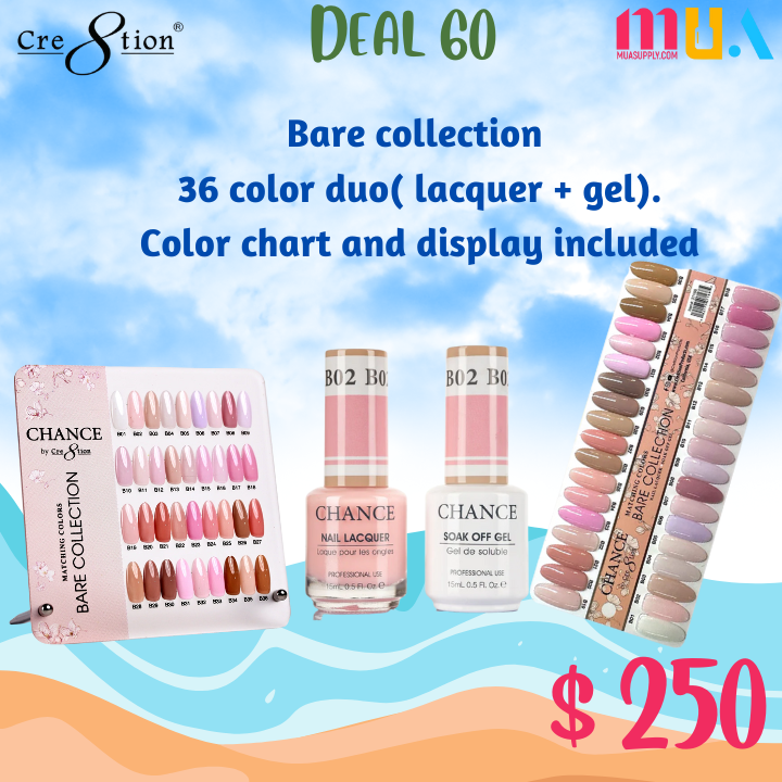 Deal 60 Chance by Creation: Bare collection  36 color duo( lacquer + gel). Color chart and display included
