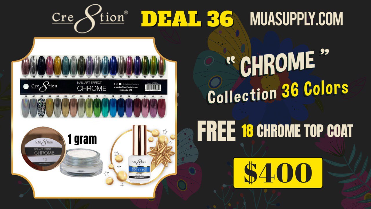 Deal 36 by Cre8tion:  "CHROME" Collection 36 colors FREE 18 CHROME TOP COAT