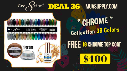 Deal 36 by Cre8tion:  "CHROME" Collection 36 colors FREE 18 CHROME TOP COAT