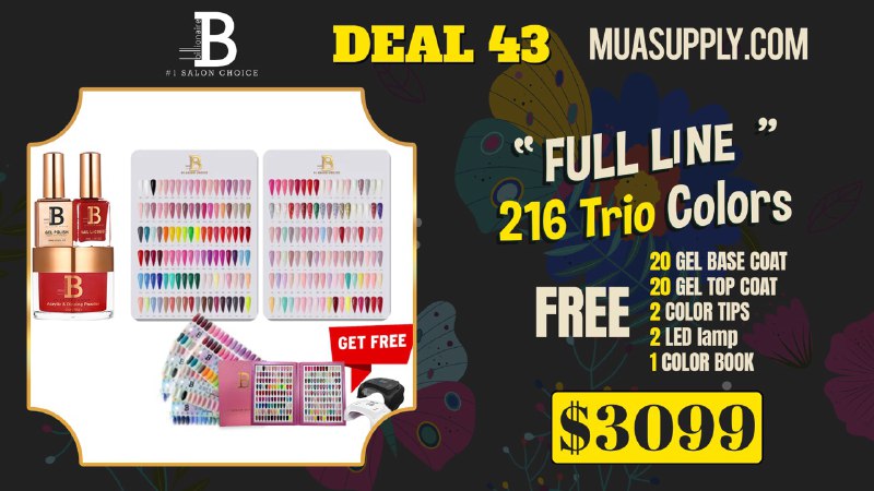 Deal 43 by Billionaire:  FULL LINE 216Trio Colors FREE - 20 Gel base coat, 20 Gel top coat, 2 color tips, 2 LED lamp and 1 Color book.