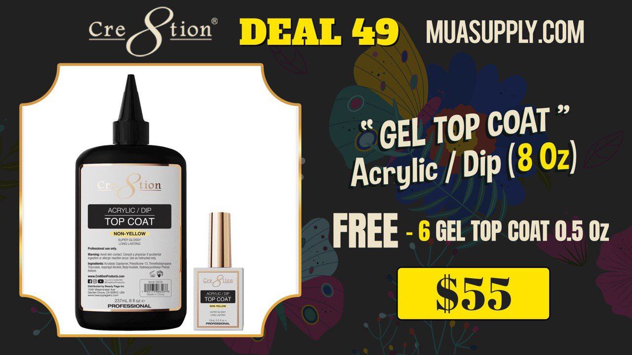 Deal 49 by Cre8tion:  GEL TOP COAT Acrylic/DIP (8oz) FREE- 6 Gel Top coat 0.5 oz