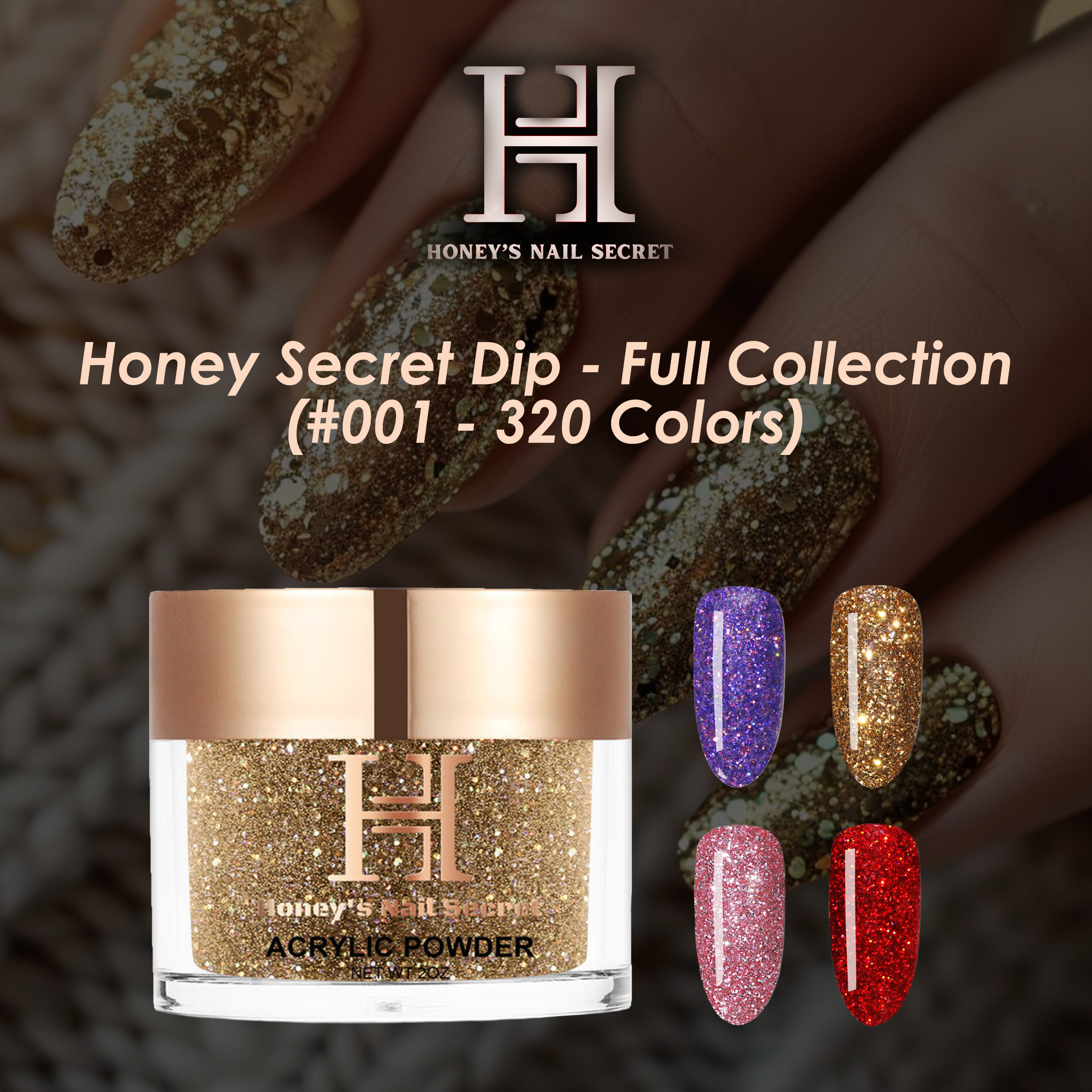 Honey Secret Dip - Full Collection (#001 - 320 Colors) come with 2 col ...