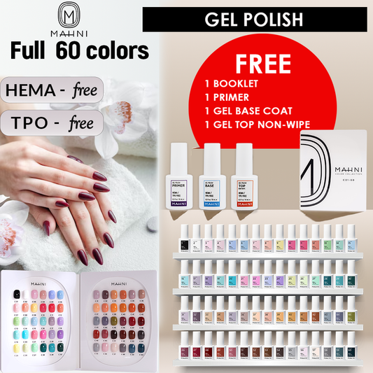 Mahni - Gel Hema-TPO Free 60 colors x $5.99 Free 1 of Primer, Base, Top Non-Wipe + 1 Booklet