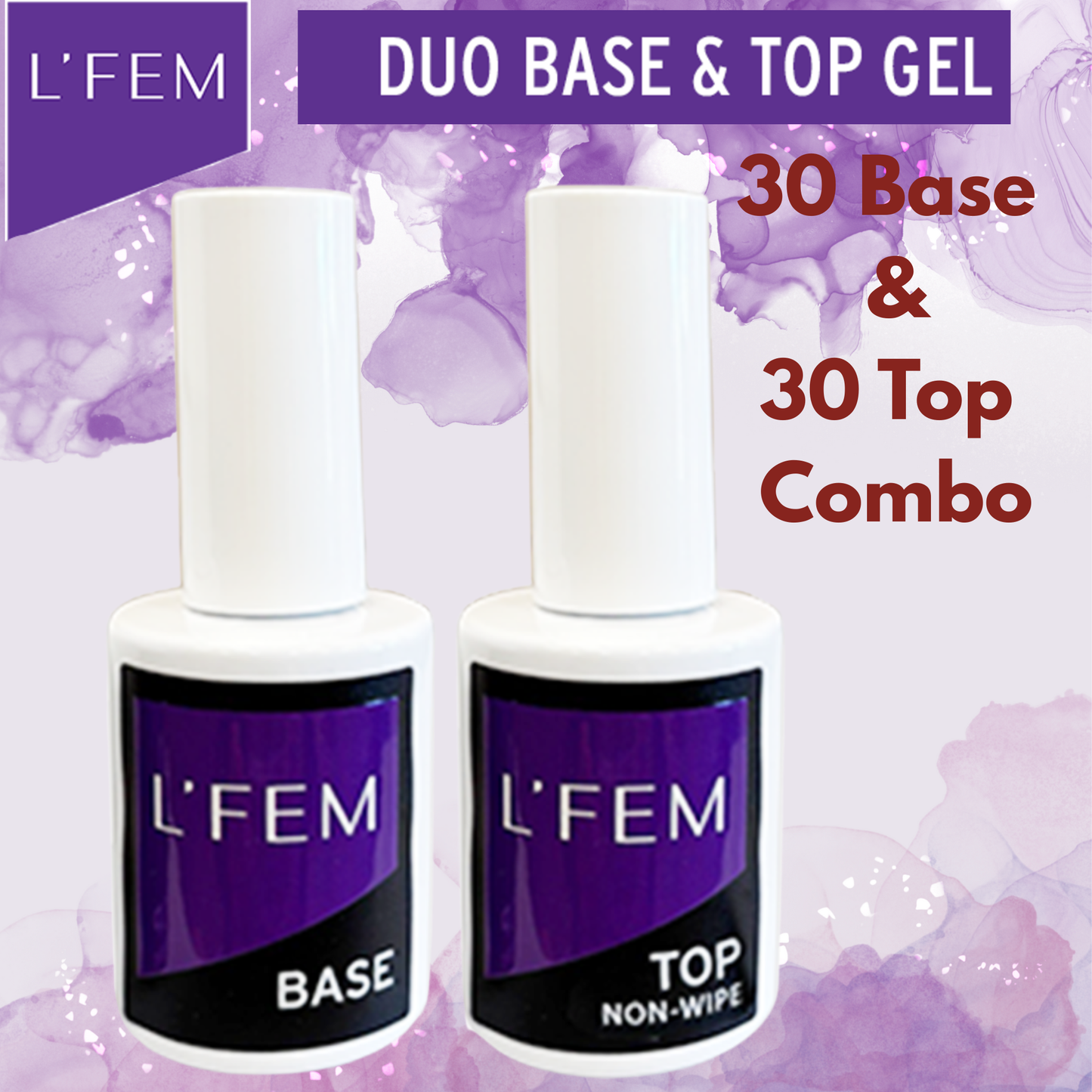 L'Fem Gel Polish .5oz Gel:  30 pcs Base + 30 pcs Top Non-Wipe