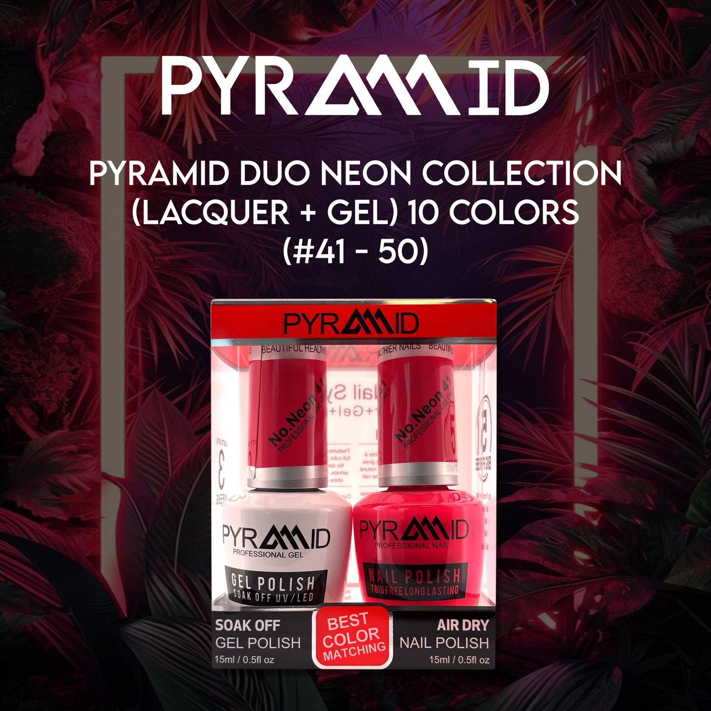 Pyramid DUO NEON Collection (Lacquer + Gel) 10 colors (#41 - 50)