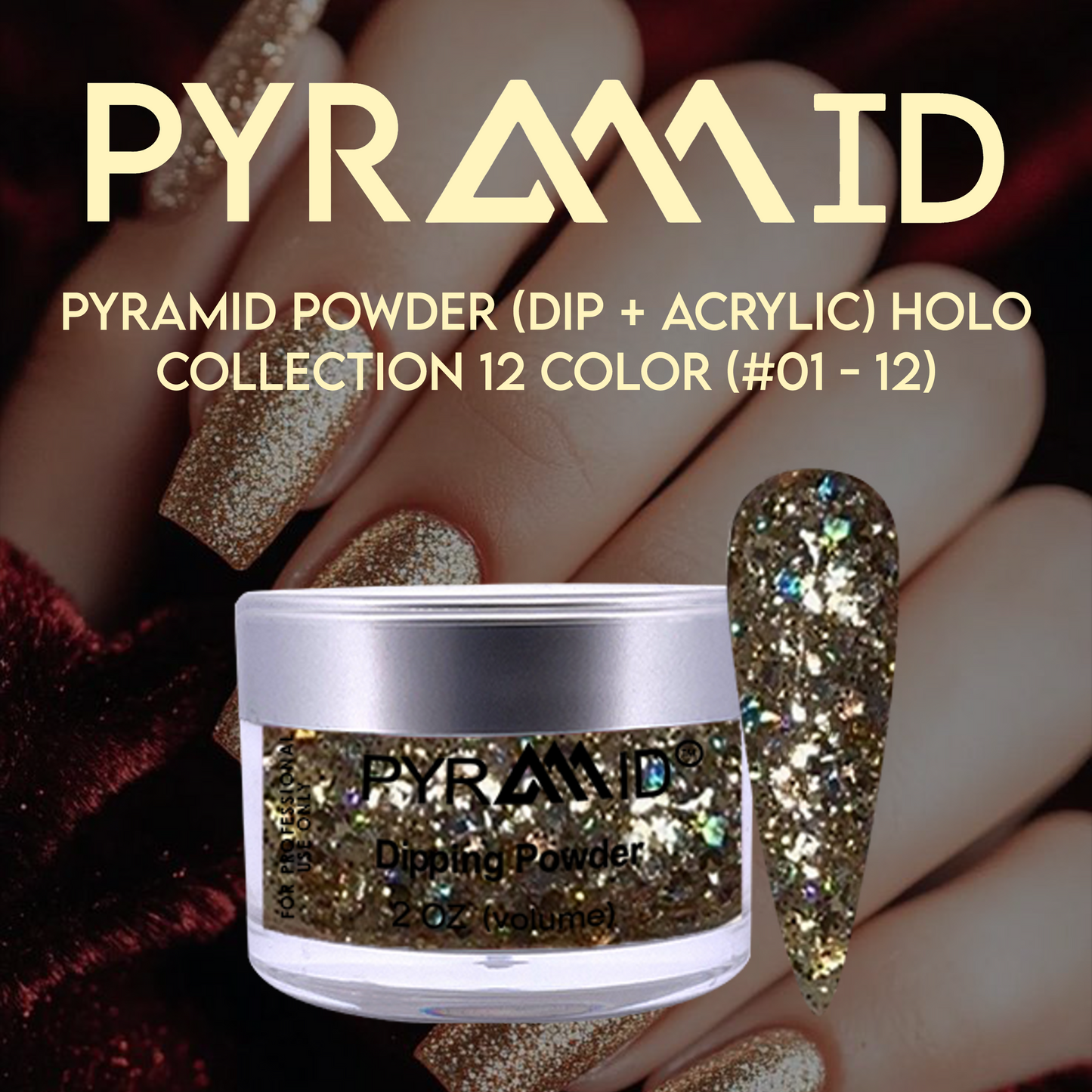 Pyramid Powder (Dip + Acrylic) HOLO  Collection 12 color (#01 - 12)
