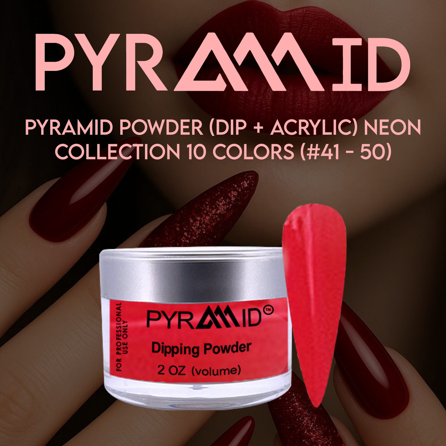 Pyramid Powder (Dip + Acrylic) NEON Collection 10 colors (#41 - 50)
