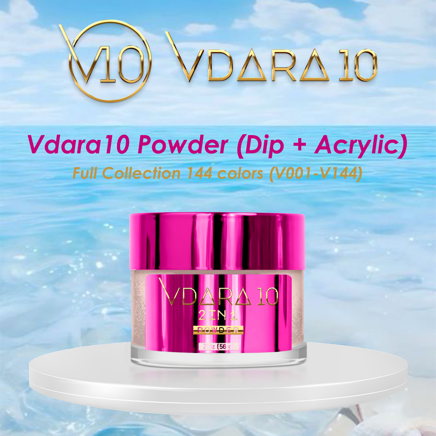Vdara10 Powder (Dip + Acrylic) Full Collection 144 colors (V001-V144)