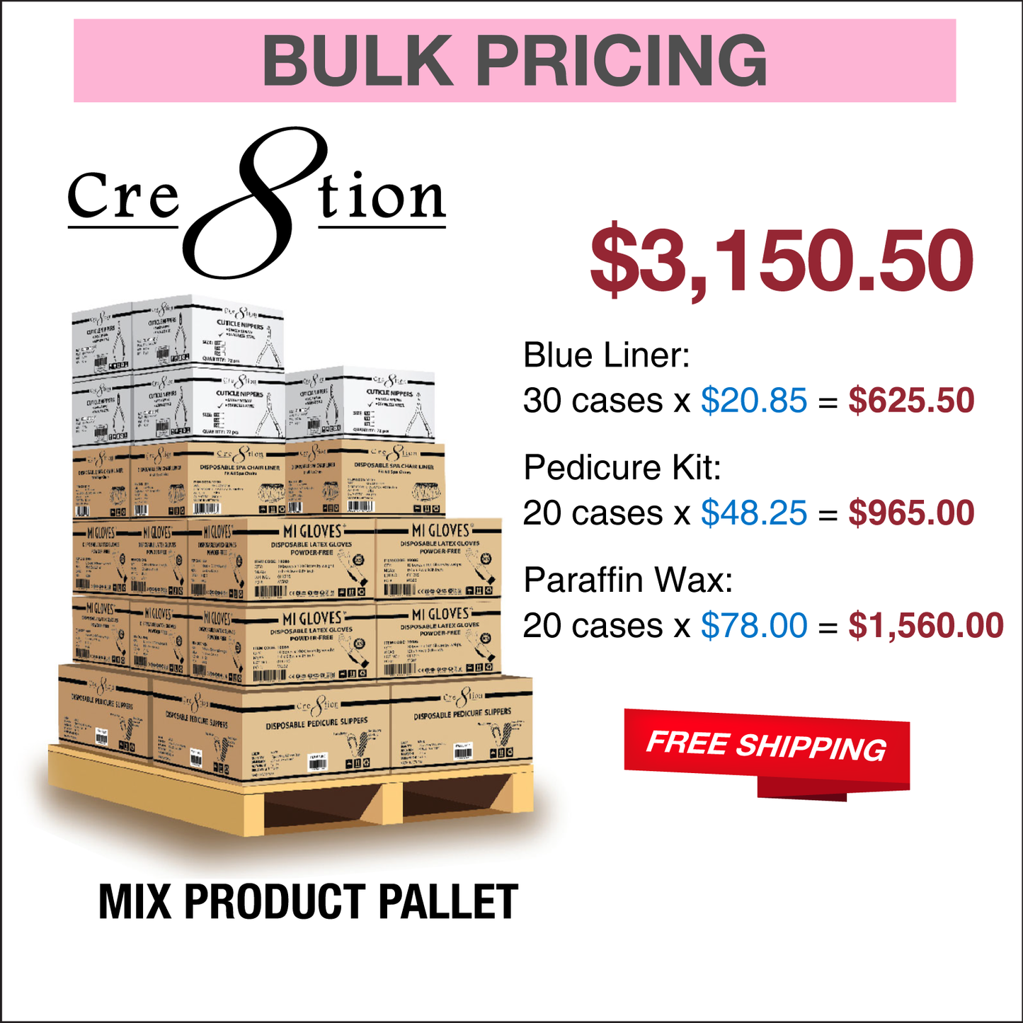 Creation Mix Product Pallet: 30 case Blue Liner, 20 case Pedicure Kit A, 20 case Paraffin Wax