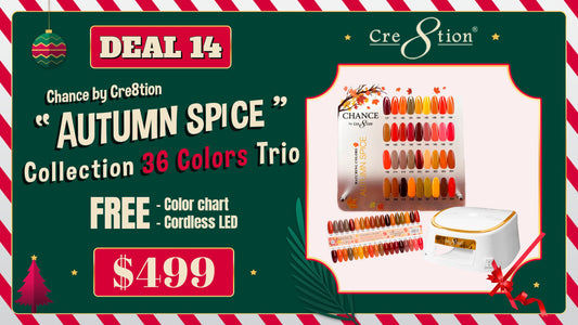 DEAL 14 Chance by Cre8tion Autumn Spice  Collection 36 Colors Trio (Free Color chart and Cordless LED)