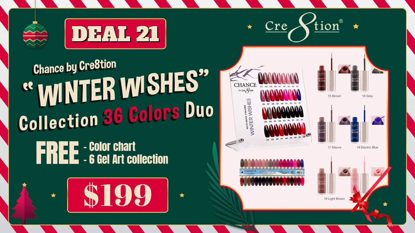 DEAL 21 Chance by Cre8tion Winter Wishes Collection 36 Colors Duo (Free Color chart and 6 Gel Art collection)